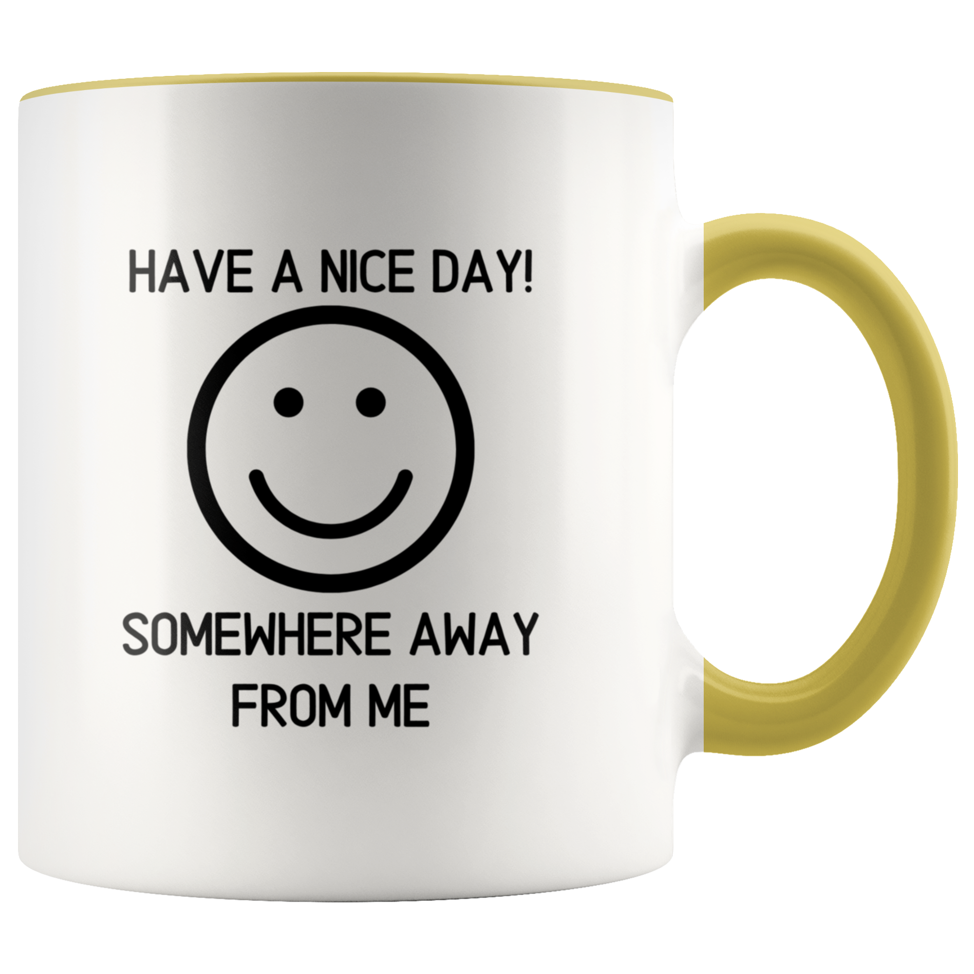 Have a Nice Day Mug