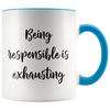 Being Responsible is Exhausting