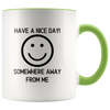 Have a Nice Day Mug